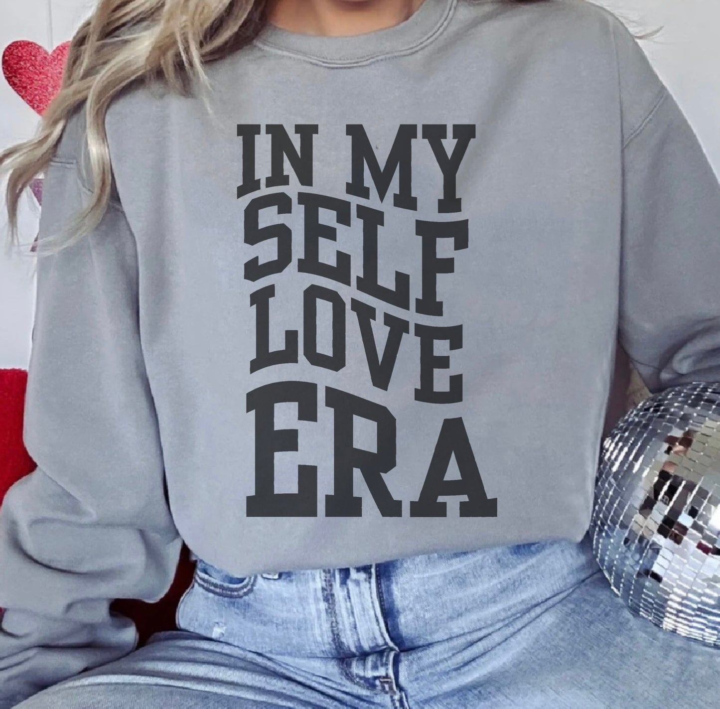 In My Self Love Era Pullover